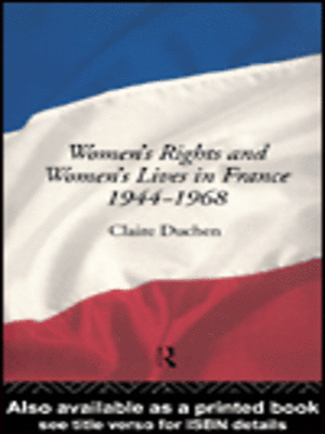 cover image of Women's Rights and Women's Lives in France 1944-1968